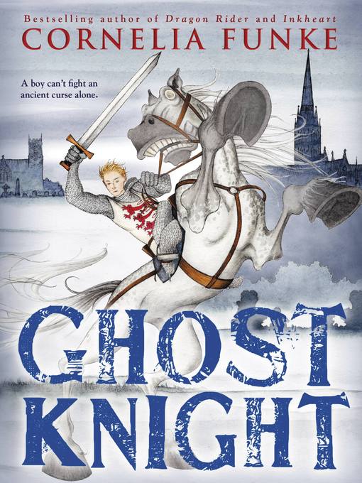 Title details for Ghost Knight by Cornelia Funke - Wait list